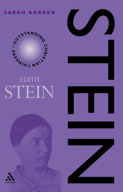Book cover of Stein: Edith Stein (Outstanding Christian Thinkers)