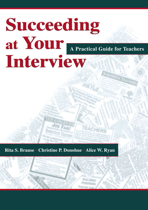 Book cover of Succeeding at Your Interview: A Practical Guide for Teachers