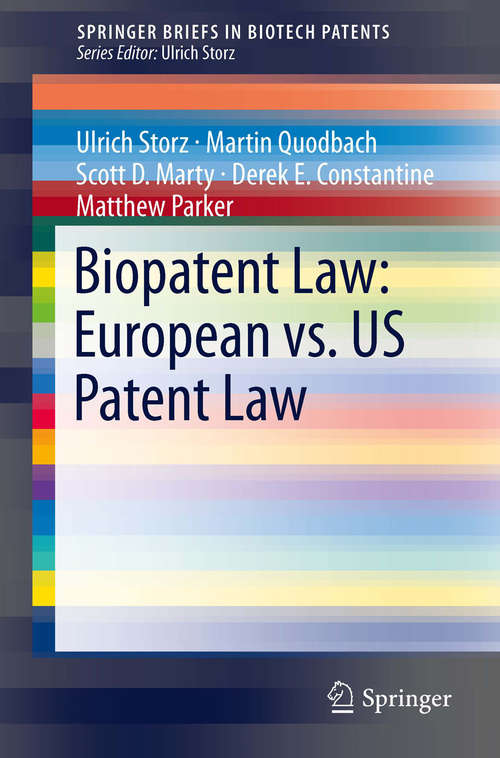 Book cover of Biopatent Law: European Patent Law Vs. Us Patent Law (2014) (SpringerBriefs in Biotech Patents)