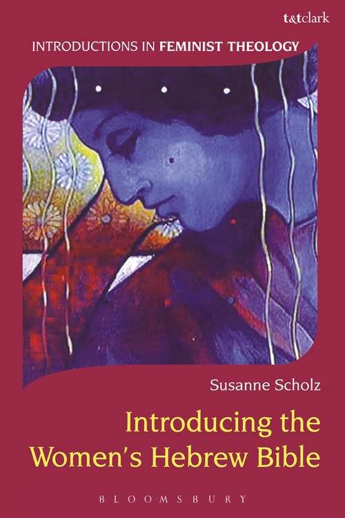 Book cover of Introducing the Women's Hebrew Bible (Introductions in Feminist Theology)