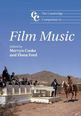 Book cover of The Cambridge Companion To Film Music (Cambridge Companions To Music Ser. (PDF))