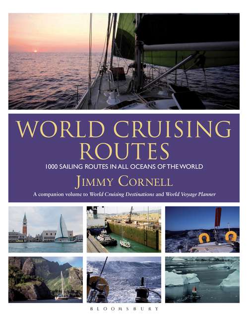 Book cover of World Cruising Routes: 1000 sailing routes in all oceans of the world (3) (Woodenboat Bks.)
