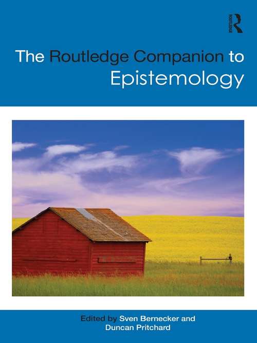 Book cover of The Routledge Companion to Epistemology (Routledge Philosophy Companions)
