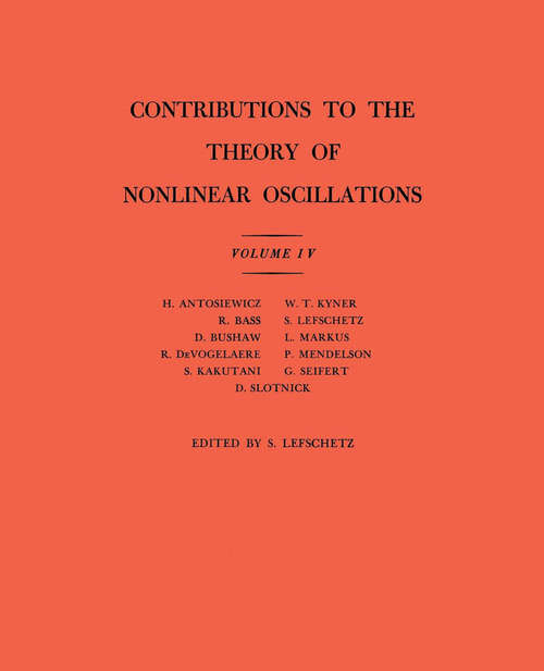Book cover of Contributions to the Theory of Nonlinear Oscillations (AM-41), Volume IV (PDF)