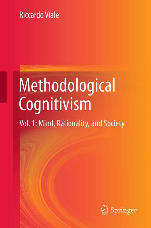 Book cover of Methodological Cognitivism: Vol. 1: Mind, Rationality, and Society (2012)