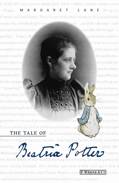 Book cover of The Tale of Beatrix Potter: A Biography (Beatrix Potter Classics Ser.)