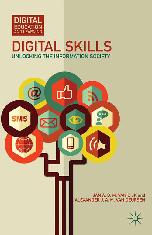 Book cover of Digital Skills: Unlocking the Information Society (2014) (Digital Education and Learning)