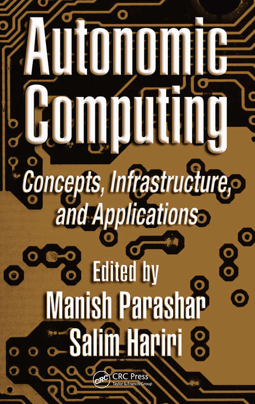 Book cover of Autonomic Computing: Concepts, Infrastructure, and Applications