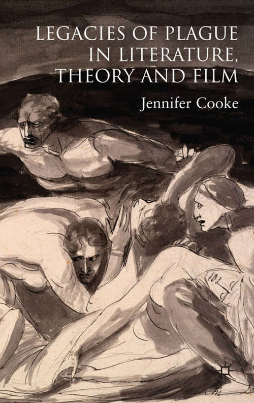 Book cover of Legacies of Plague in Literature, Theory and Film (2009)