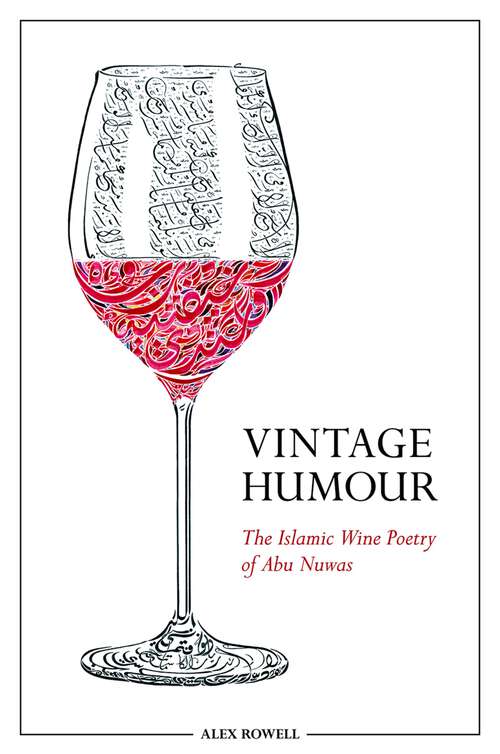 Book cover of Vintage Humour: The Islamic Wine Poetry of Abu Nuwas