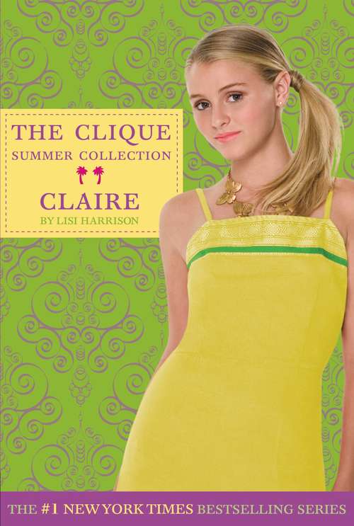Book cover of Clique Summer Collection #5: Claire (The Clique: Bk. 5)