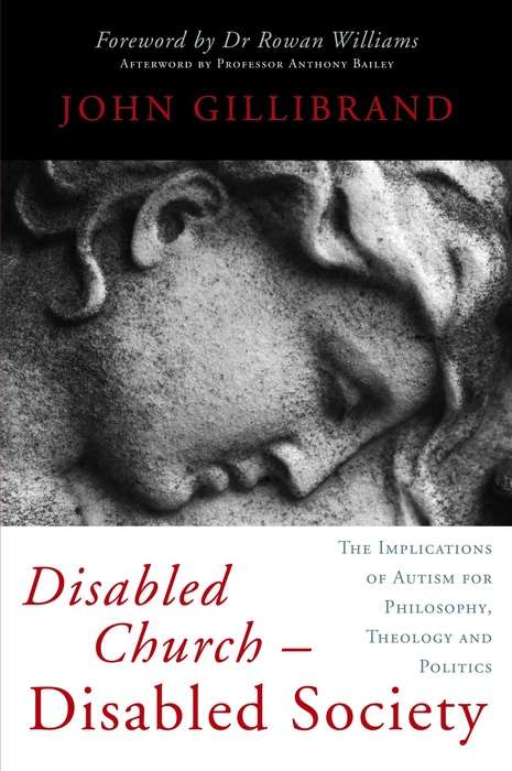 Book cover of Disabled Church - Disabled Society: The Implications of Autism for Philosophy, Theology and Politics (PDF)