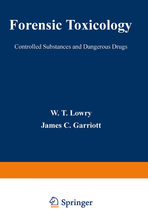Book cover of Forensic Toxicology: Controlled Substances and Dangerous Drugs (1979)