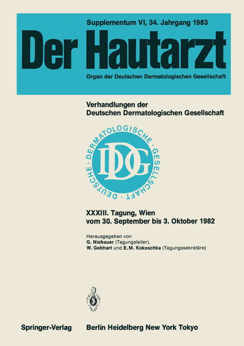 Book cover of Verhandlungen der Deutschen Dermatologischen Gesellschaft: Tagung gehalten in Wien vom 30. September bis 3. Oktober 1982 (1983) (Verhandlungen der Deutschen Dermatologischen Gesellschaft #33)