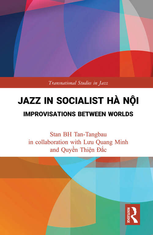 Book cover of Jazz in Socialist Hà Nội: Improvisations between Worlds
