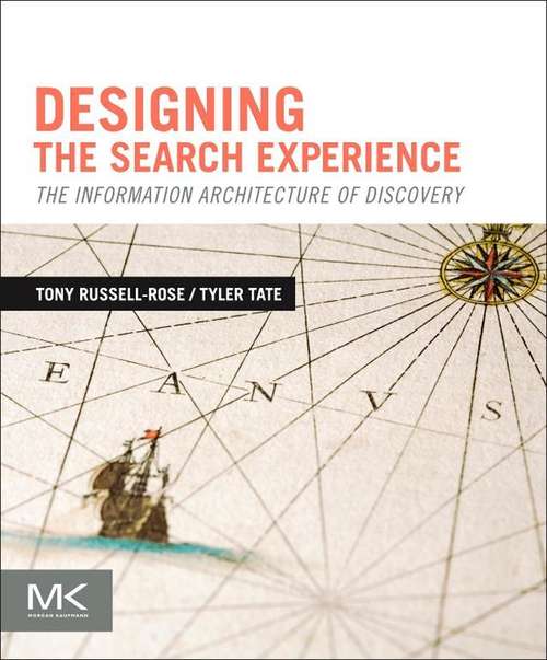 Book cover of Designing the Search Experience: The Information Architecture of Discovery