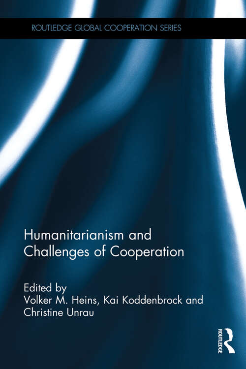 Book cover of Humanitarianism and Challenges of Cooperation (Routledge Global Cooperation Series)