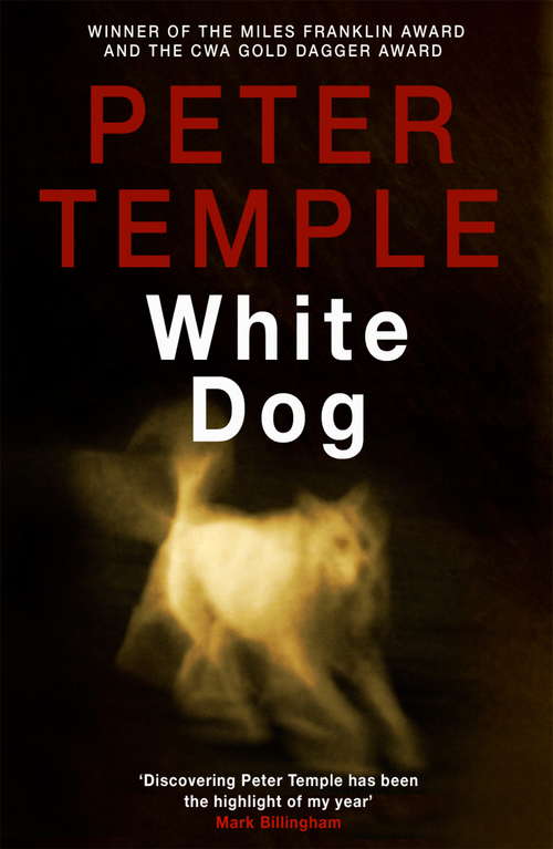 Book cover of White Dog: A Jack Irish Thriller (4) (4) (A Jack Irish Thriller #4)