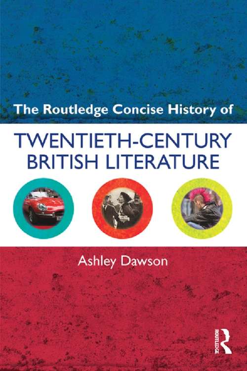 Book cover of The Routledge Concise History of Twentieth-Century British Literature