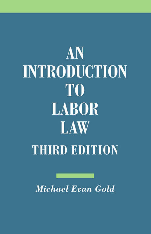 Book cover of An Introduction to Labor Law (Third Edition)