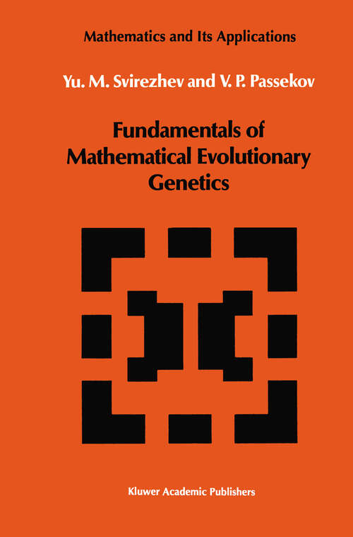 Book cover of Fundamentals of Mathematical Evolutionary Genetics (1990) (Mathematics and its Applications #22)