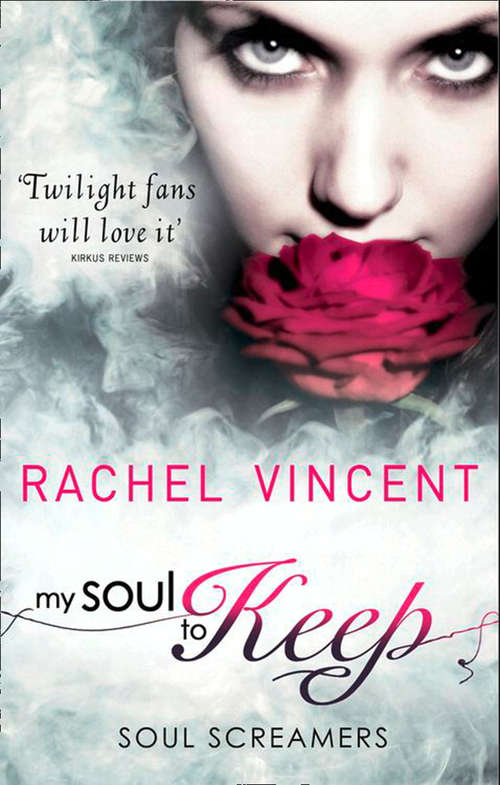 Book cover of My Soul To Keep: My Soul To Keep My Soul To Steal Reaper (ePub First edition) (Soul Screamers #3)