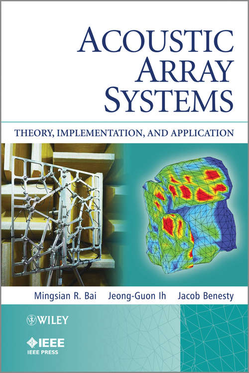 Book cover of Acoustic Array Systems: Theory, Implementation, and Application (Wiley - IEEE)