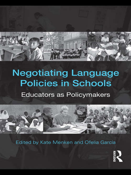 Book cover of Negotiating Language Policies in Schools: Educators as Policymakers