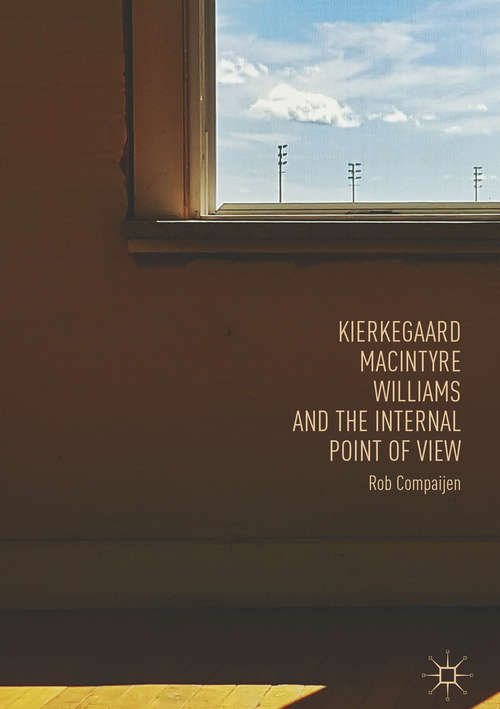 Book cover of Kierkegaard, MacIntyre, Williams, and the Internal Point of View