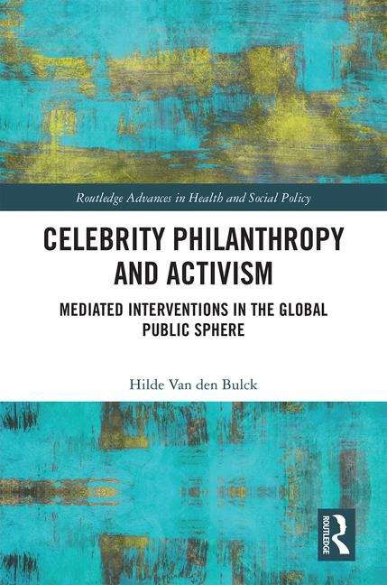 Book cover of Celebrity Philanthropy, Activism And Ethics