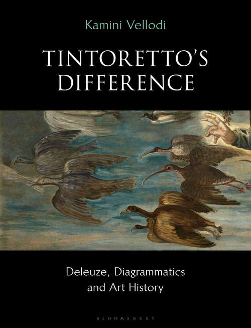 Book cover of Tintoretto's Difference: Deleuze, Diagrammatics and Art History