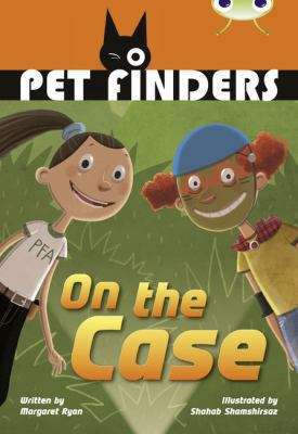 Book cover of Bug Club, Grey B/4C: Pet Finders on the Case (PDF)