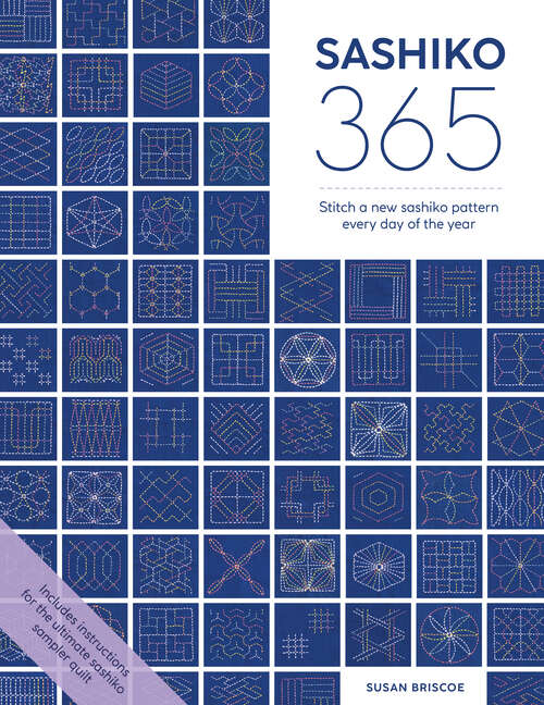 Book cover of Sashiko 365: Stitch a new sashiko embroidery pattern every day of the year