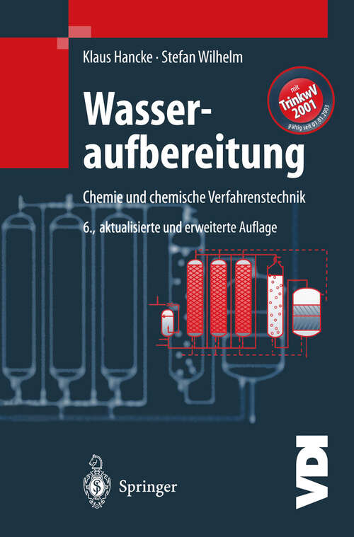 Book cover of Wasseraufbereitung: Chemie und chemische Verfahrenstechnik (6. Aufl. 2003) (VDI-Buch)