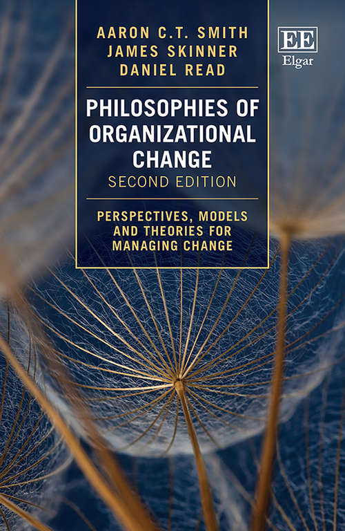 Book cover of Philosophies of Organizational Change: Perspectives, Models and Theories for Managing Change