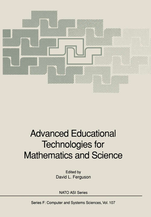 Book cover of Advanced Educational Technologies for Mathematics and Science (1993) (NATO ASI Subseries F: #107)