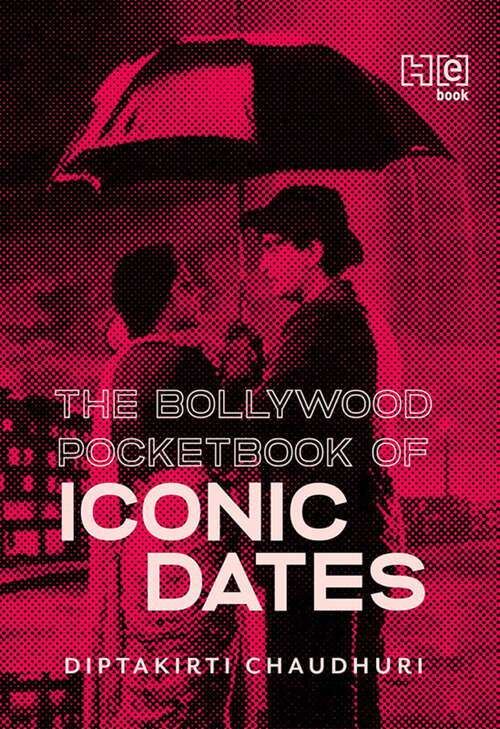 Book cover of The Bollywood Pocketbook of Iconic Dates