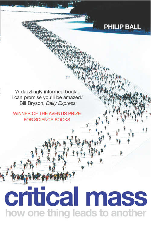 Book cover of Critical Mass: How One Thing Leads To Another