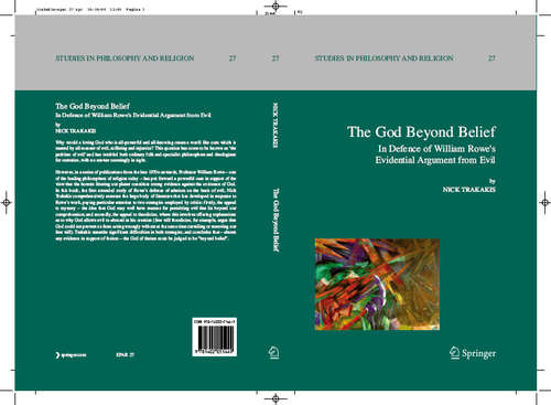 Book cover of The God Beyond Belief: In Defence of William Rowe's Evidential Argument from Evil (2007) (Studies in Philosophy and Religion #27)