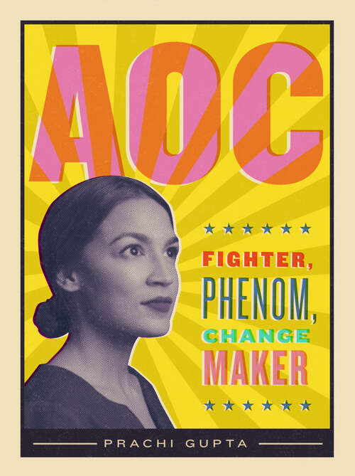 Book cover of AOC: Fighter, Phenom, Changemaker