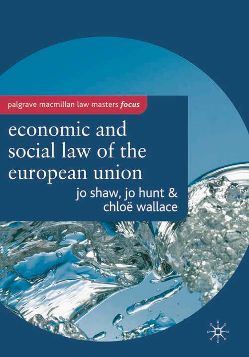 Book cover of The Economic and Social Law of the European Union (1st ed. 2007) (Macmillan Law Masters)