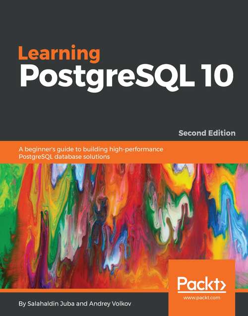 Book cover of Learning PostgreSQL 10, Second Edtion