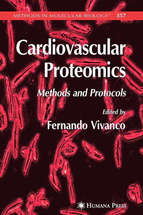 Book cover of Cardiovascular Proteomics: Methods and Protocols (2007) (Methods in Molecular Biology #357)