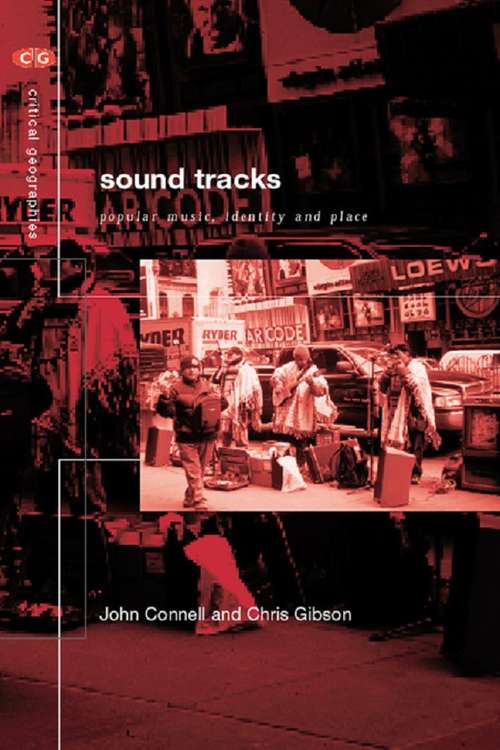 Book cover of Sound Tracks: Popular Music Identity and Place (Critical Geographies)