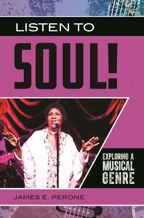 Book cover of Listen to Soul!: Exploring a Musical Genre (Exploring Musical Genres)