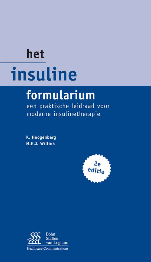 Book cover of Het Insuline formularium: Een praktische leidraad voor moderne insulinepomptherapie (2nd ed. 2010)