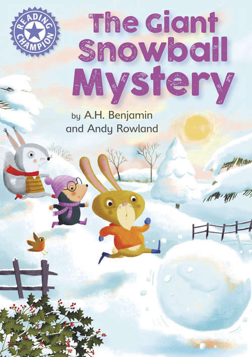 Book cover of The Giant Snowball Mystery: Independent Reading Purple 8 (Reading Champion #143)