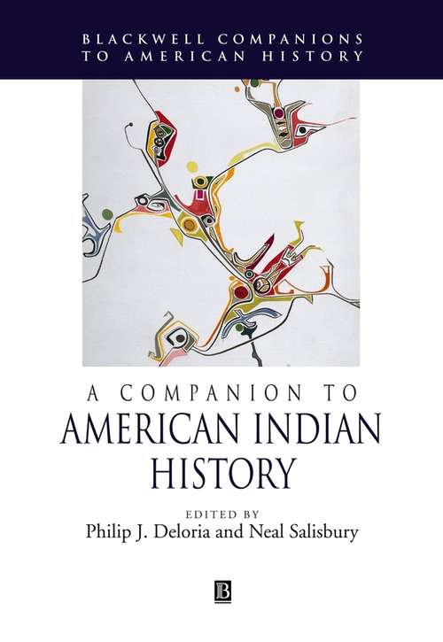 Book cover of A Companion to American Indian History (Wiley Blackwell Companions to American History)