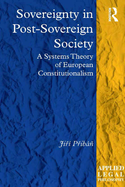 Book cover of Sovereignty in Post-Sovereign Society: A Systems Theory of European Constitutionalism (Applied Legal Philosophy)