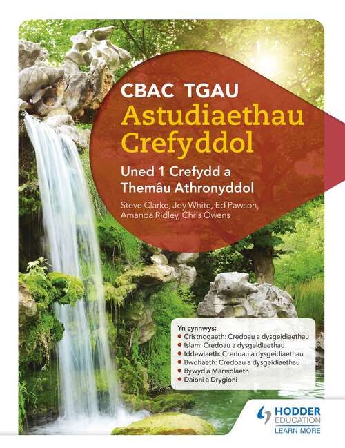 Book cover of CBAC TGAU Astudiaethau Crefyddol Uned 1 Crefydd a Themâu Athronyddol (WJEC GCSE Religious Studies: Unit 1 Religion and Philosophical Themes Welsh-language edition)